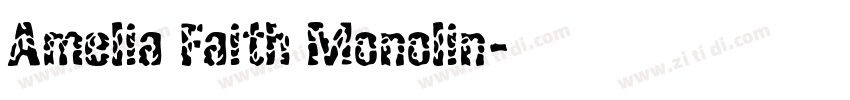 Amelia Faith Monolin字体转换